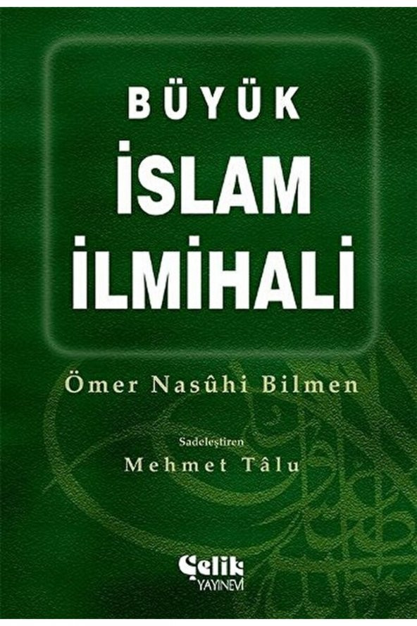 Büyük Islam Ilmihali / Ömer Nasuhi Bilmen / / 9789756457009 ürün görseli 1