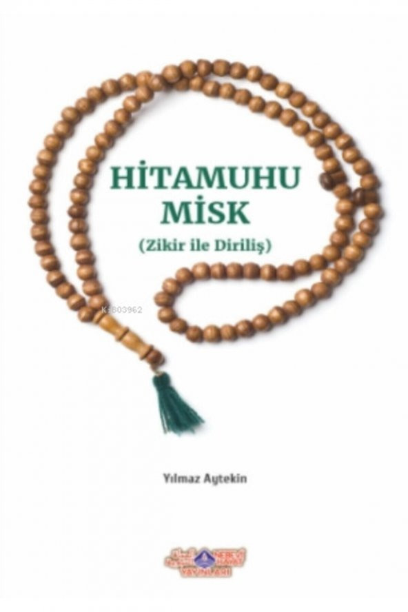 Hitamuhu Misk ( Zikirle Diriliş )//yılmaz Aytekin ürün görseli 1