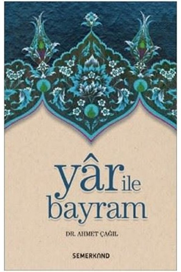 Yar Ile Bayram / Ahmet Çağıl / / 9786051590417 ürün görseli 1