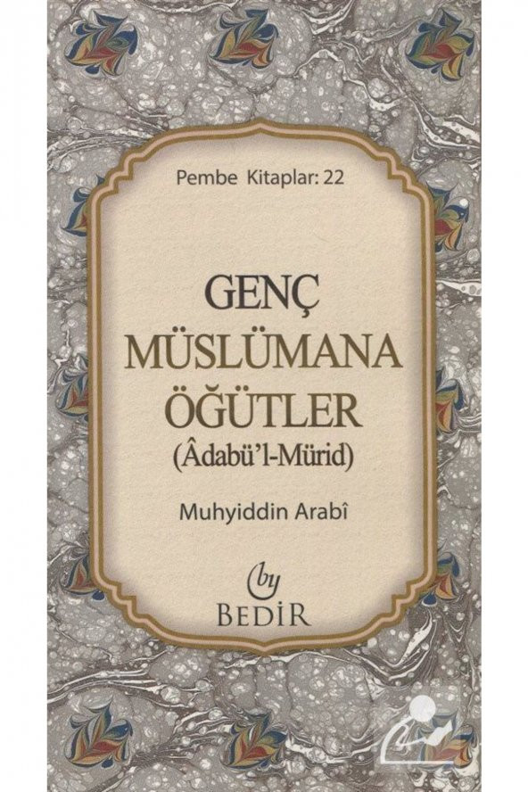 Genç Müslümana Öğütler (adabül-mürid) Pembe Kitaplar:22 ürün görseli 1