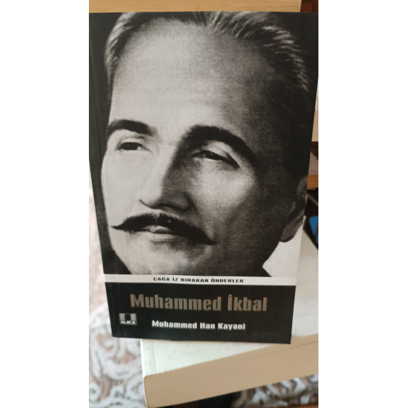 Çağa İz Bırakan Önderler - Muhammed İkbal Yazar: Muhammed Han Kayani Yayınevi: İlke Yayıncılık ürün görseli 1