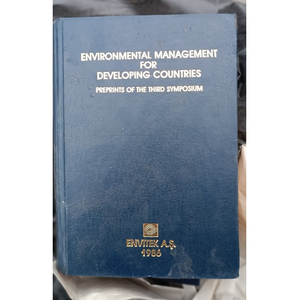 ENVIRONMENTAL MANAGEMENT FOR DEVELOPING COUNTRIES PREPRINTS OF THE THIRD SYMPOSIUM ürün görseli 1
