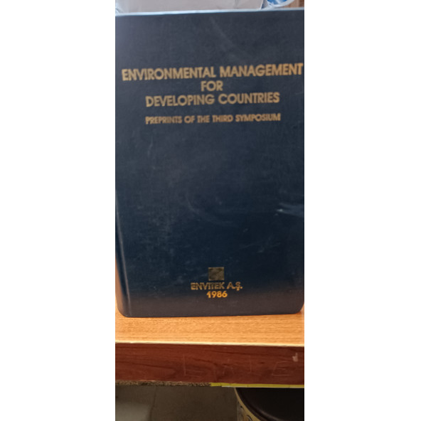 ENVIRONMENTAL MANAGEMENT FOR DEVELOPING COUNTRIES PREPRINTS OF THE THIRD SYMPOSIUM - Resim 2
