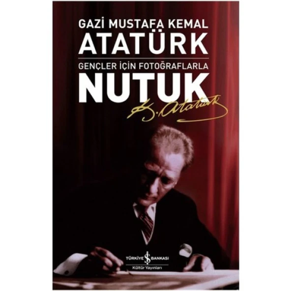 Nutuk Gençler İçin Fotoğraflarla MUSTAFA KEMAL ATATÜRK ürün görseli 1