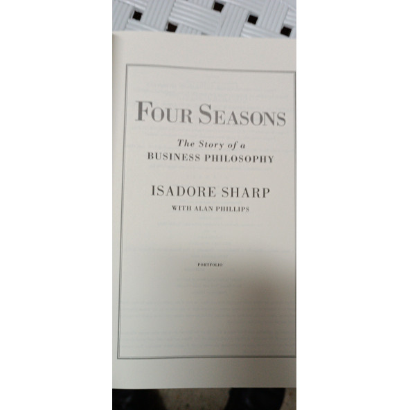 Isadore Sharp - Four Seasons /  The Story of a Business Philosophy ürün görseli 1