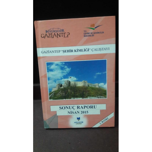 GAZİANTEP ŞEHİR KİMLİĞİ ÇALIŞTAYI Sonuç Raporu Ocak 2015 ürün görseli 1