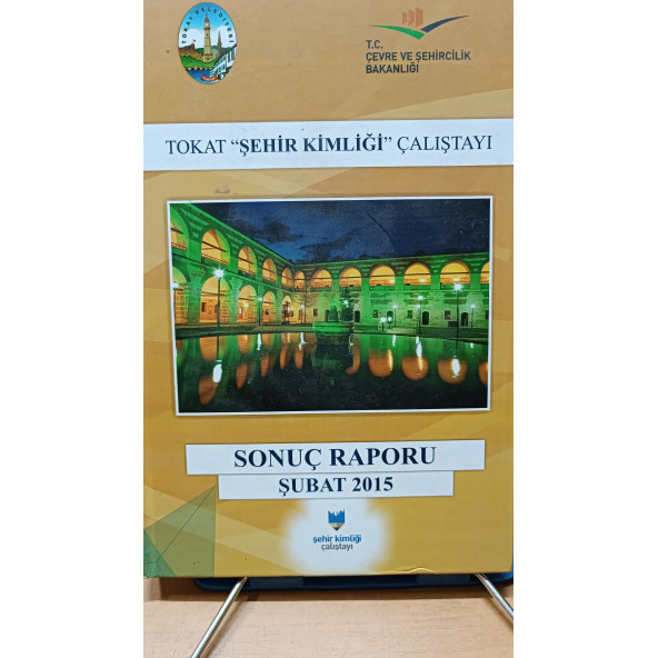 Tokat "ŞEHİR KİMLİĞİ" Çalıştayı Sonuç Raporu Şubat 2015 ürün görseli 1
