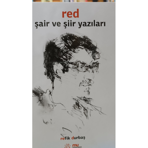 Red Şair ve Şiir Yazıları Yazar: Refik Durbaş Yayınevi: Mu Yayınları ürün görseli 1