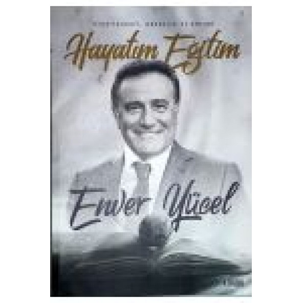 HAYATIM EĞİTİM - OTOBİYOGRAFİ GÖRÜŞLER VE ANILAR  ENVER YÜCELi ürün görseli 1
