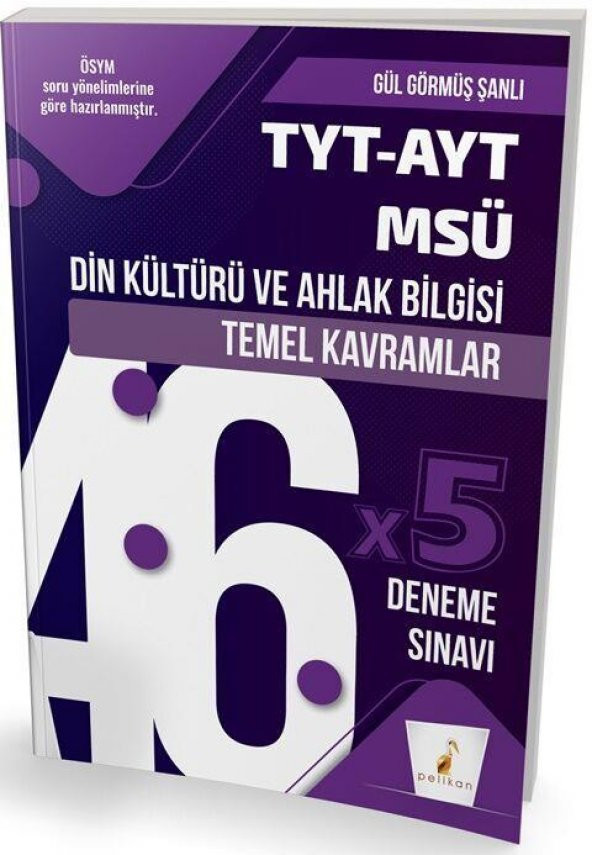 TYT AYT MSÜ Din Kültürü ve Ahlak Bilgisi Temel Kavramlar ve 46 x 5 Deneme Sınavı Pelikan Yayınları ürün görseli 1