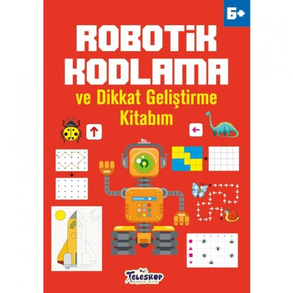Robotik Kodlama ve Dikkat Geliştirme Kitabım (6 Yaş +) AKMET ALTAY ürün görseli 1