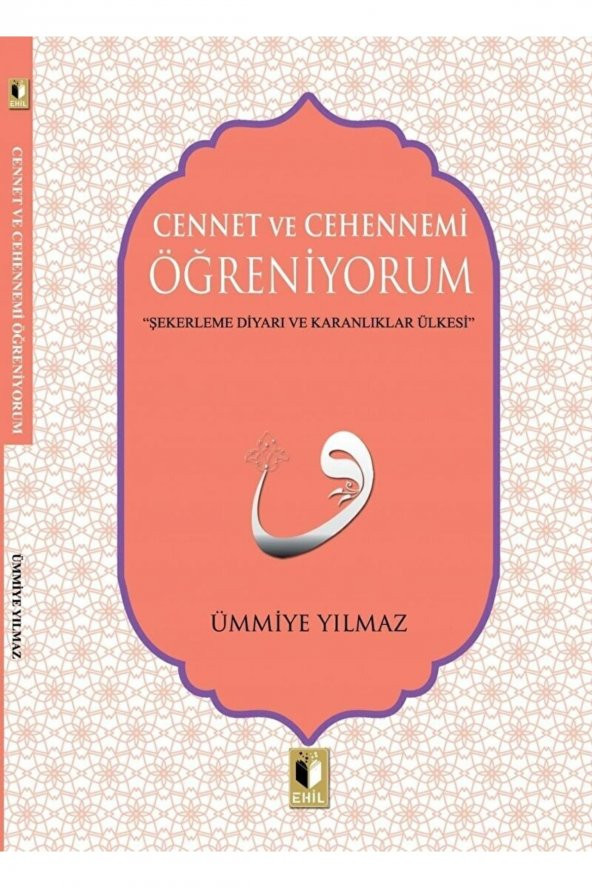 Cennet Ve Cehennemi Öğreniyorum / Ümmiye Yılmaz / / 9786050696745 ürün görseli 1