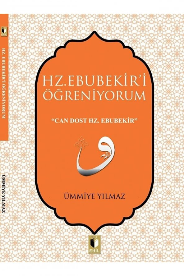 Hz. Ebubekiri Öğreniyorum / Ümmiye Yılmaz / / 9786050696790 ürün görseli 1