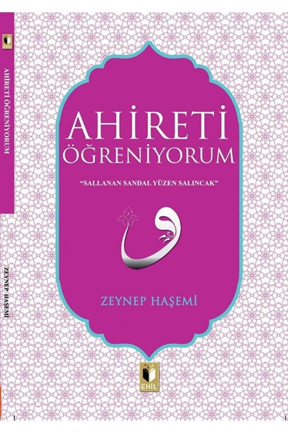 Ahireti Öğreniyorum / Zeynep Haşemi / / 9786057289827 ürün görseli 1