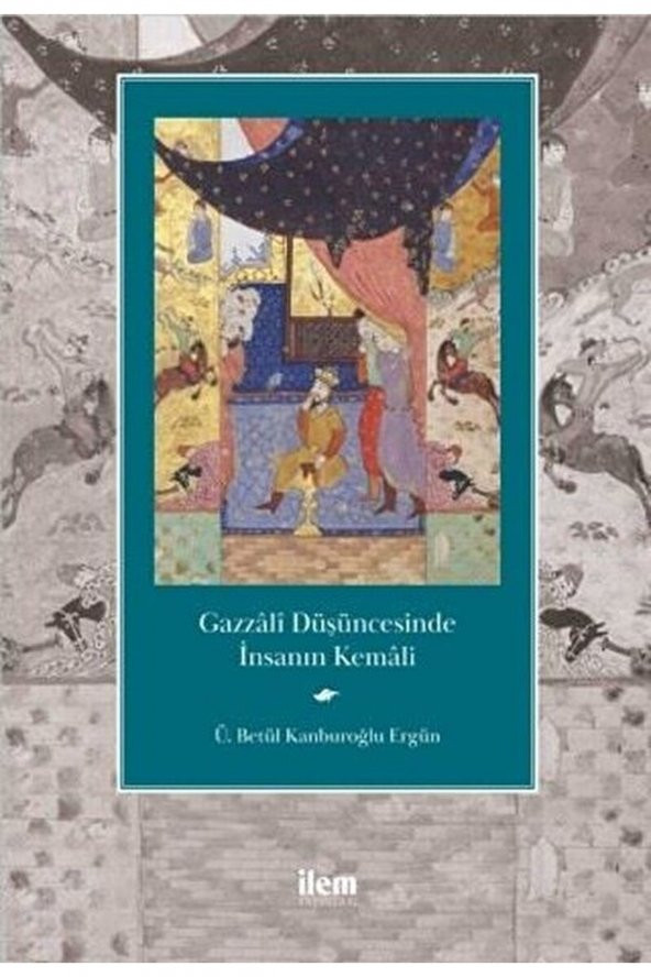 Gazzali Düşüncesinde Insanın Kemali ürün görseli 1