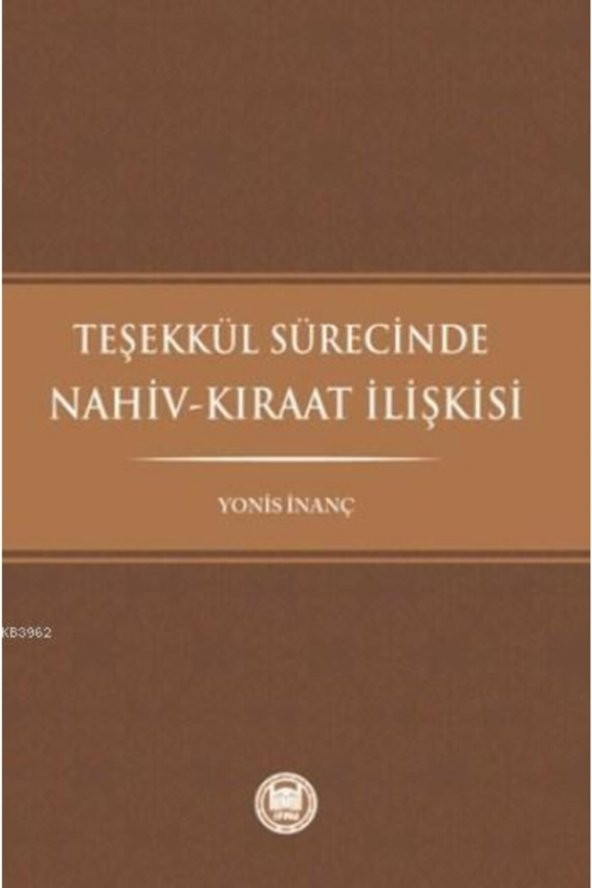 Teşekkül Sürecinde Nahiv Kıraat İlişkisi ürün görseli 1