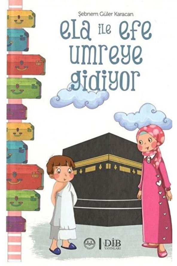 Ela Ile Efe Umreye Gidiyor / Şebnem Güler Karacan / / 9789751963093 ürün görseli 1