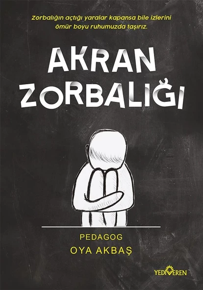 Akran Zorbalığı-Oya Akbaş-Yediveren Yayınları ürün görseli 1