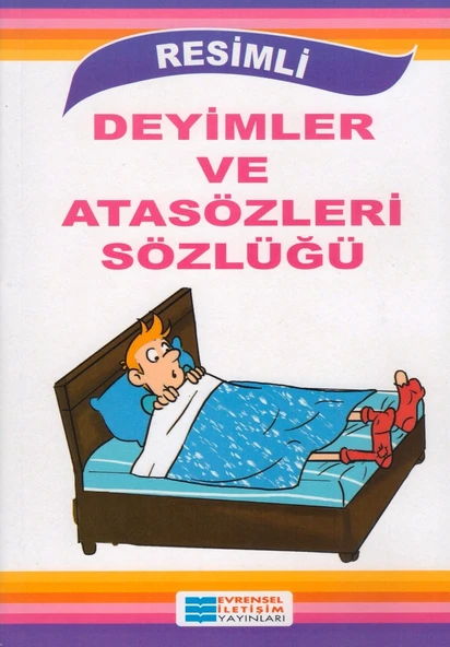 EVRENSEL RESİMLİ DEYİMLER VE ATASÖZLERİ SÖZLÜĞÜ ürün görseli 1