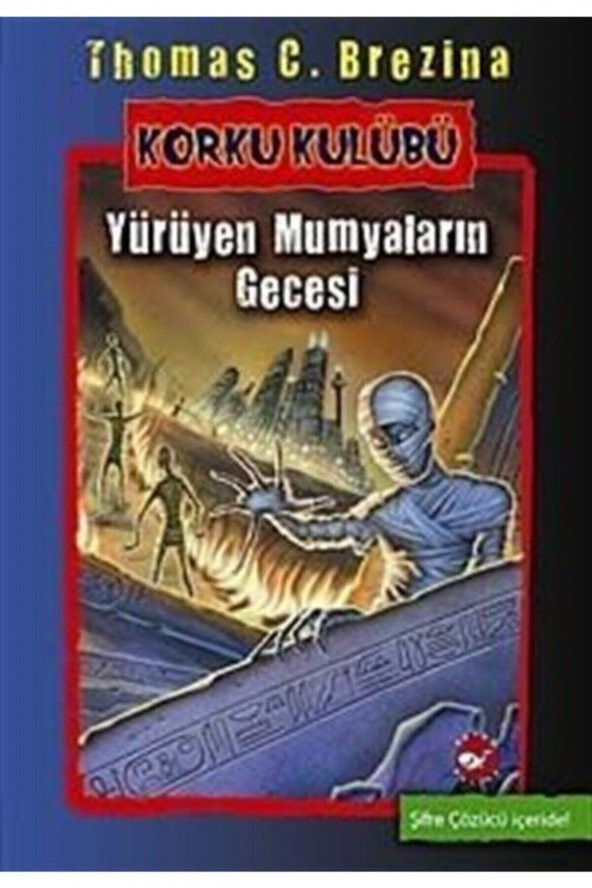 Korku Kulübü - 10 : Yürüyen Mumyaların Gecesi Thomas C. Brezina ürün görseli 1