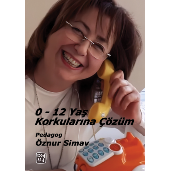 0-12 Yaş Korkularına Çözüm - Pedagog Öznur Simav ürün görseli 1