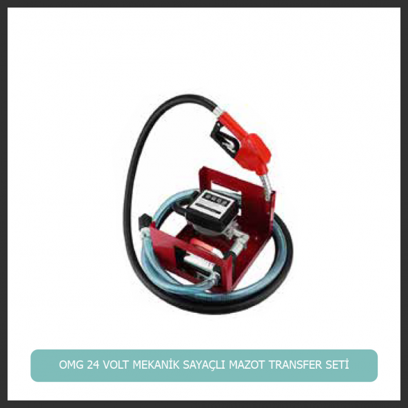 OMG 24 VOLT MEKANİK SAYAÇLI MAZOT TRANSFER SETİ ürün görseli 1