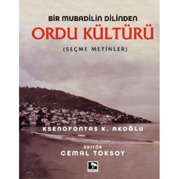 BİR MUBADİLİN DİLİNDEN ORDU KÜLTÜRÜ ürün görseli 1