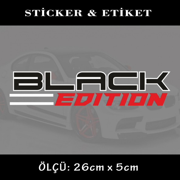 black edition - oto sticker yapıştırma etiket - araba motosiklet dolap kamyon atv uyumlu ürün görseli 1