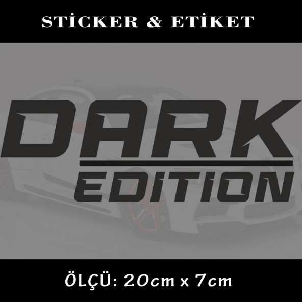 dark edition - 2 adet  oto sticker yapıştırma etiket - araba motosiklet dolap kamyon atv uyumlu ürün görseli 1