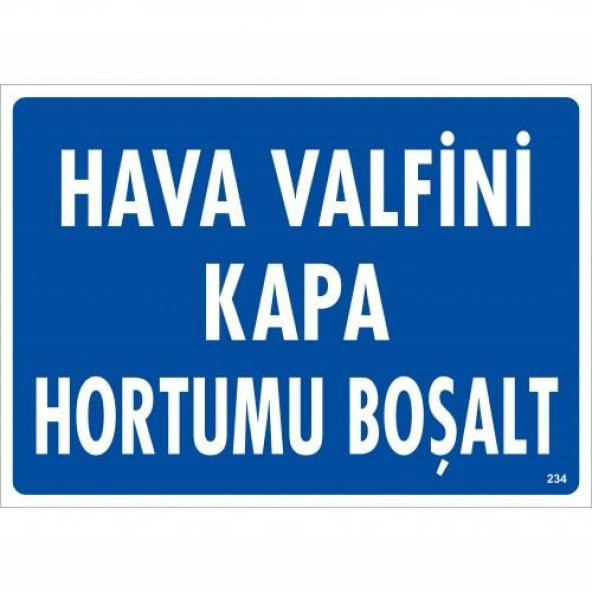 Hava Valfini Kapa Hortumu Boşalt Uyarı Levhası 25x35 KOD234 ürün görseli 1