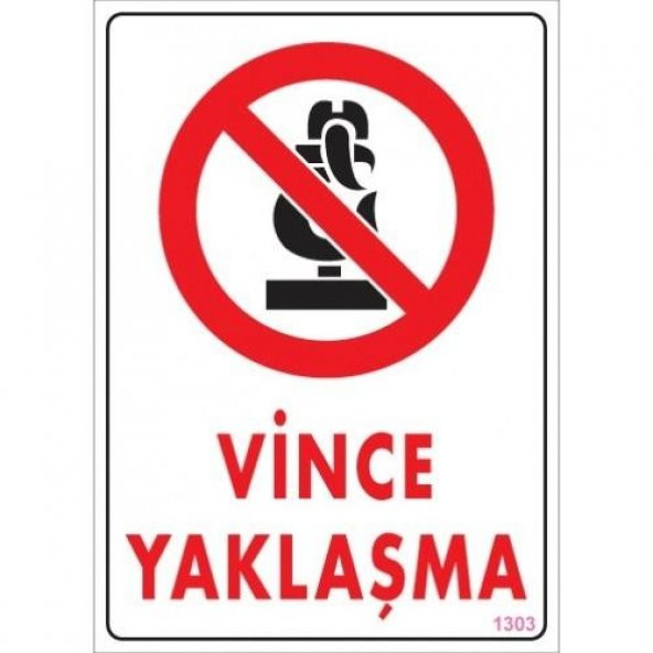Vince Yaklaşma Uyarı Levhası 25x35 KOD1303 ürün görseli 1