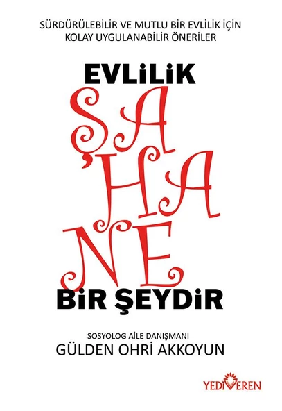 Evlilik Şahane Bir Şeydir-Gülden Ohri Akkoyun-Yediveren Yayaınlari ürün görseli 1