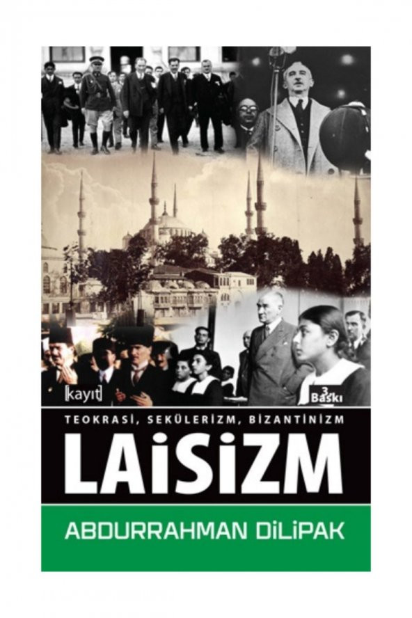 Laisizm & Teokrasi Sekülerizm Bizantinizm - Abdurrahman Dilipak ürün görseli 1