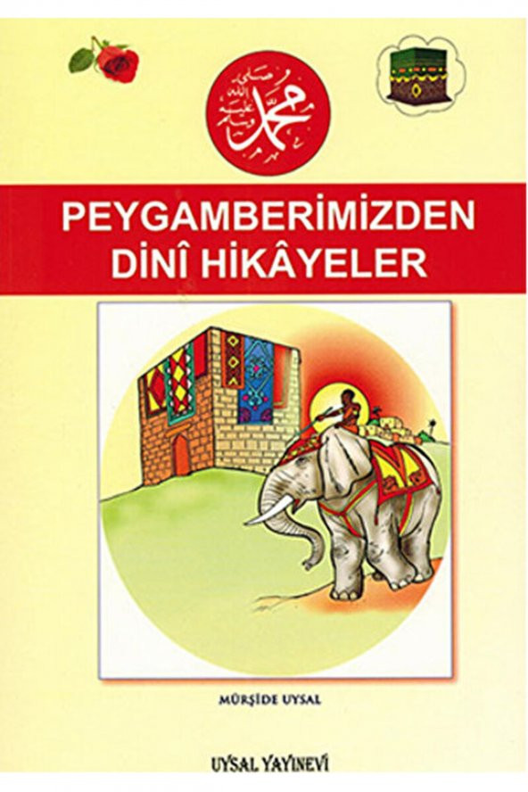 Peygamberimiz’den Dini Hikayeler / Mürşide Uysal / / 9789758552191 ürün görseli 1