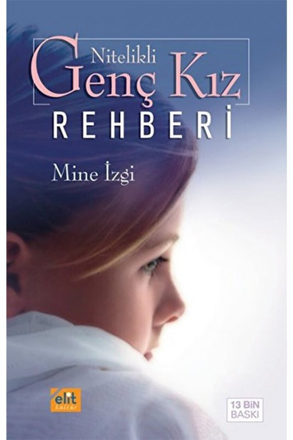 Nitelikli Genç Kız Rehberi / Mine Izgi / / 9789944995085 ürün görseli 1