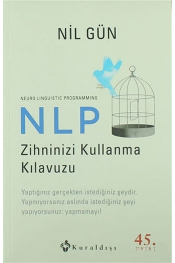 Nlp Zihninizi Kullanma Kılavuzu  Neuro Linguistic Programming Nil Gün ürün görseli 1