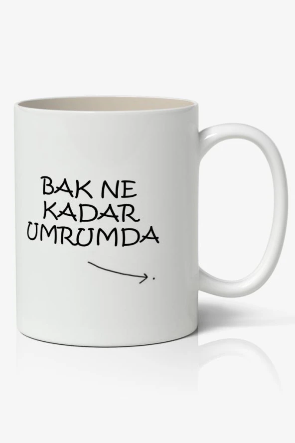 Bak Ne Kadar Umrumda Yazılı Baskılı Kupa Bardak - Baskılı Kahve Kupa Bardak ürün görseli 1