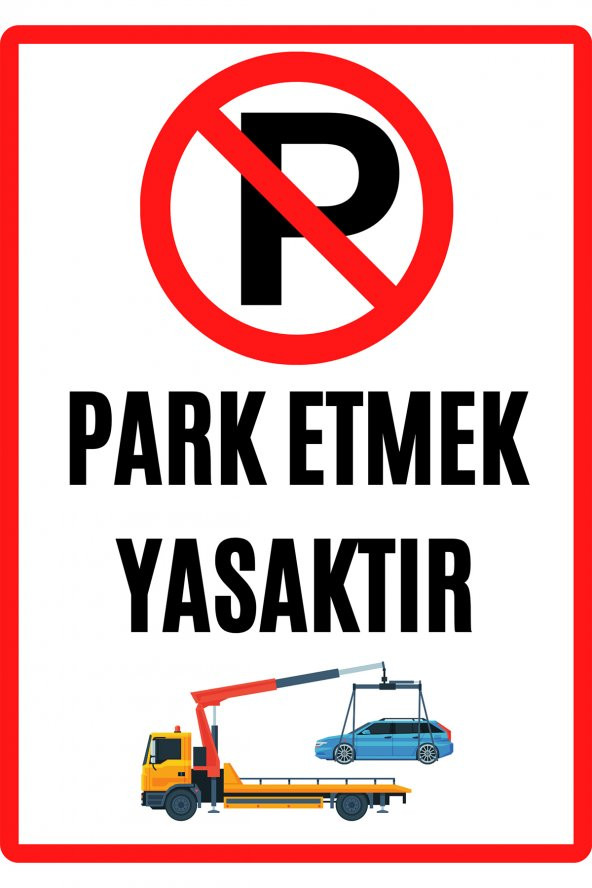 Emach Dizayn Garaj Kapısı Park Etmek Yasaktır Uyarı Ikaz Levhası PVC Kaplama A4 ürün görseli 1