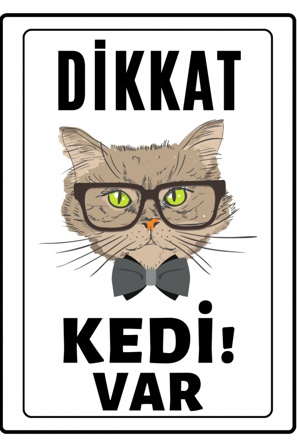 Emach Dizayn Dikkat Kedi Var Uyarı ikaz Levhası PVC Kaplama A4 Gözlüklü ürün görseli 1
