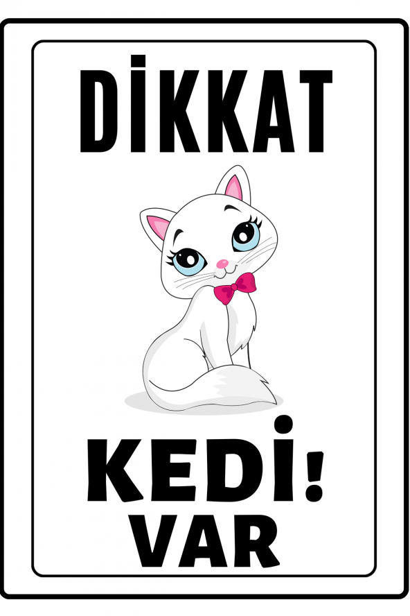 Emach Dizayn Dikkat Kedi Var Uyarı ikaz Levhası PVC Kaplama A4 Süslü ürün görseli 1