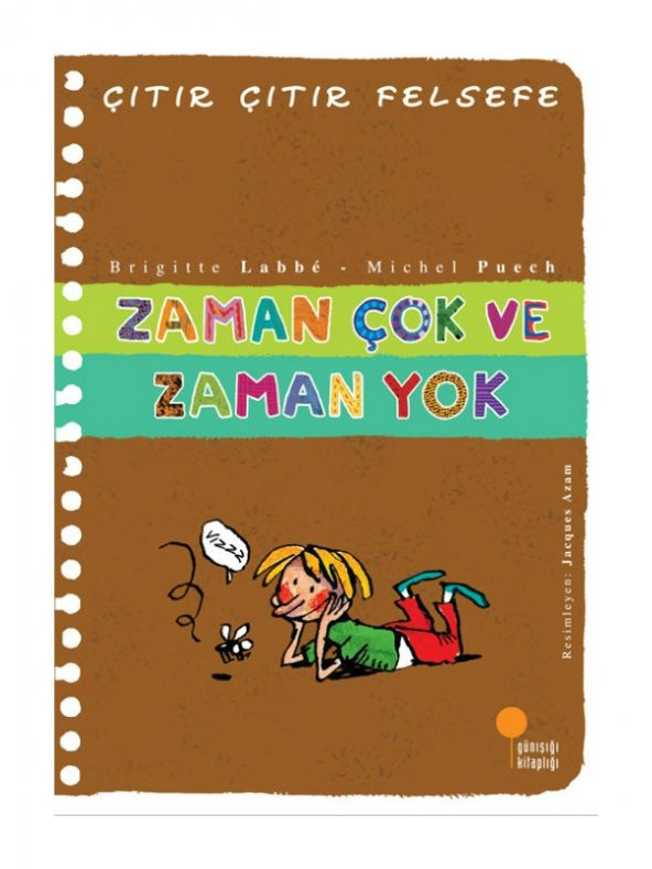 Çıtır Çıtır Felsefe 19 - Zaman Çok ve Zaman Yok - Brigitte Labbé ürün görseli 1