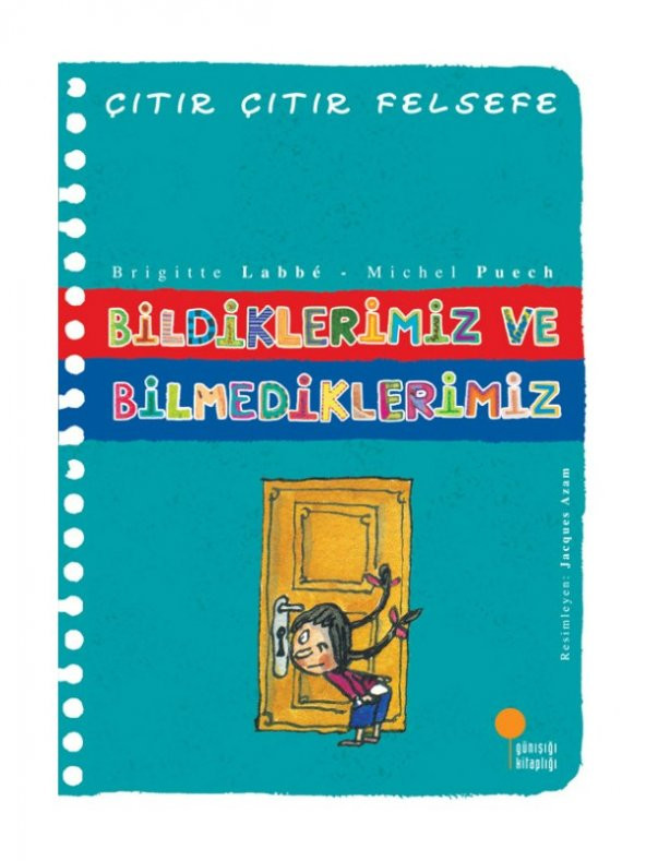 Bildiklerimiz ve Bilmediklerimiz - Çıtır Çıtır Felsefe 6 - Brigitte Labbé ürün görseli 1
