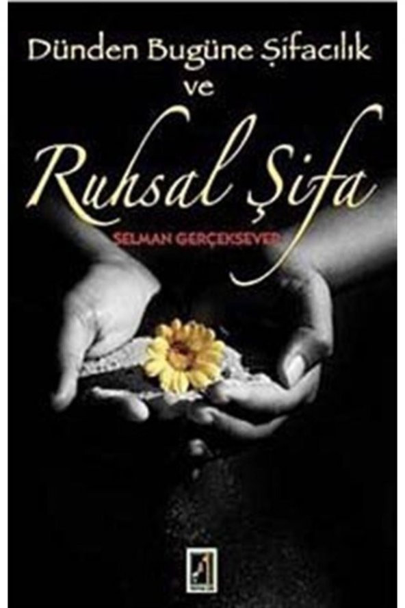 Dünden Bugüne Şifacılık Ve Ruhsal Şifa ürün görseli 1