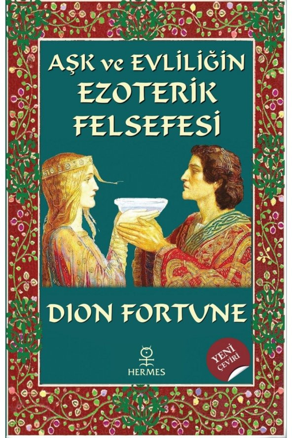 Aşk ve Evliliğin Ezoterik Felsefesi - Dion Fortune 9786057737656 ürün görseli 1