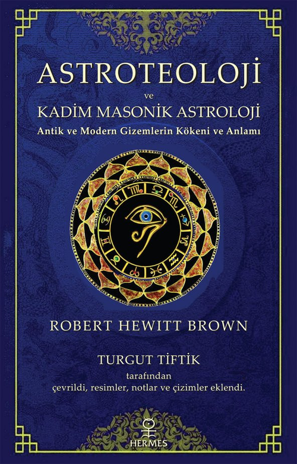 Astroteoloji ve Kadim Masonik Astroloji - Antik ve Modern Gizemlerin Kökeni ve Anlamı ürün görseli 1