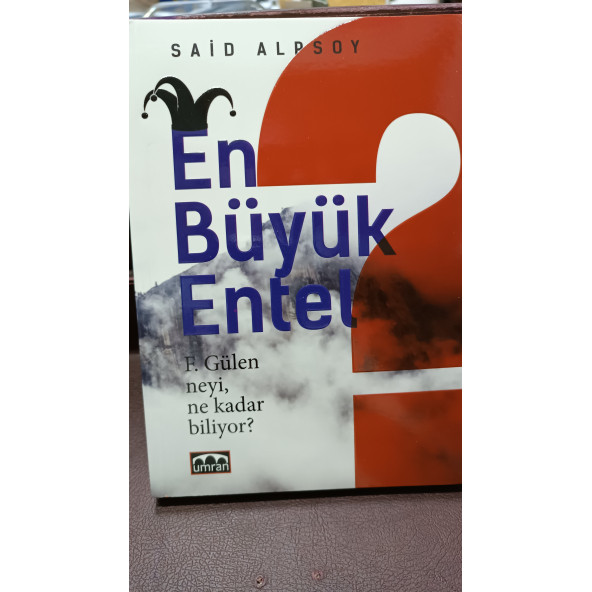 EN BÜYÜK ENTEL F.GÜLEN NEYİ, NE KADAR BİLİYOR? SAİD ALPSOY UMRAN ürün görseli 1