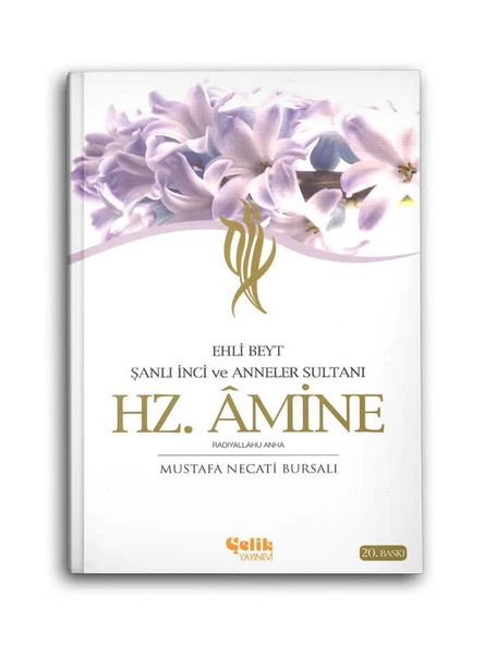 Hz. Amine - Şanlı İnci ve Anneler Sultanı - Ehl-i Beyt ürün görseli 1