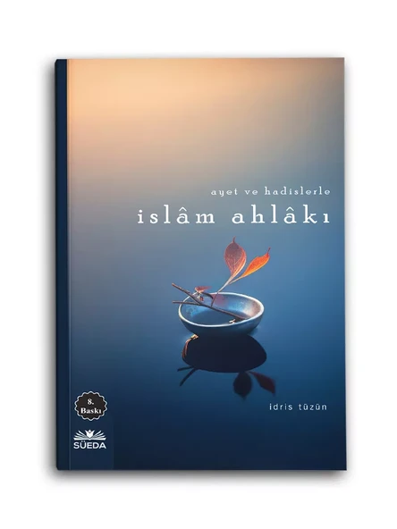 Ayet ve Hadislerle İslam Ahlakı (İdris Tüzün) ürün görseli 1
