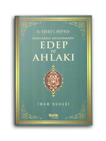 Hadislerle Müslümanın Edep ve Ahlakı ürün görseli 1