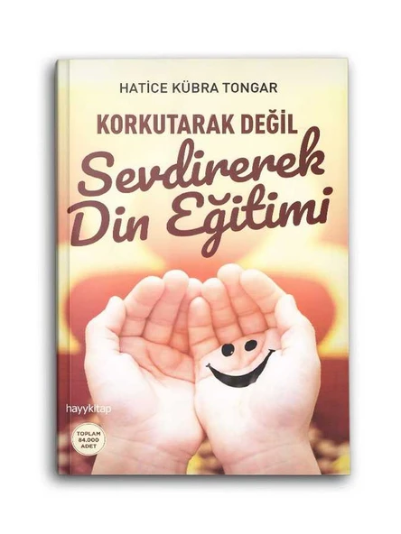 Korkutarak Değil Sevdirerek Din Eğitimi ürün görseli 1